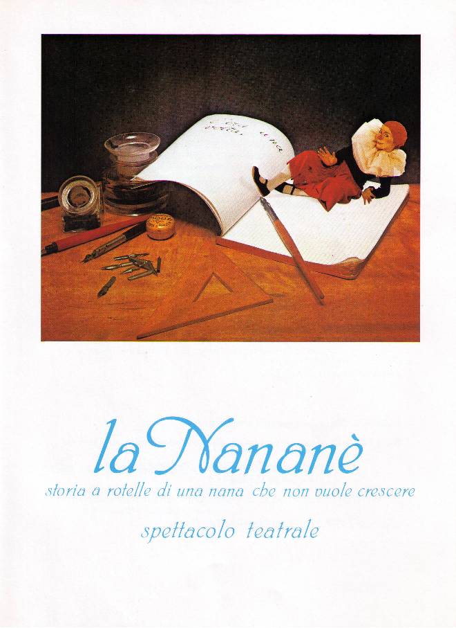 Laura Malaterra, teatro, La Nanan, storia a rotelle di una nana che non vuole crescere, Compagnia del Bagatto, Silvio Bastiancich, Marco Ghio, Vincenzo Gioanola, La Lionetta