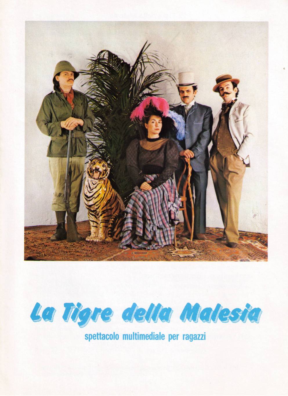 Laura Malaterra, teatro, teatro per ragazzi, La Tigre della Malesia una serata con Emilio Salgari, Ugo Gregoretti, Sivio Bastiancich Sandokan, Marco Ghio Yanez, Laura Malaterra Marianna, Franco Trevisi, Luisa Cavallito